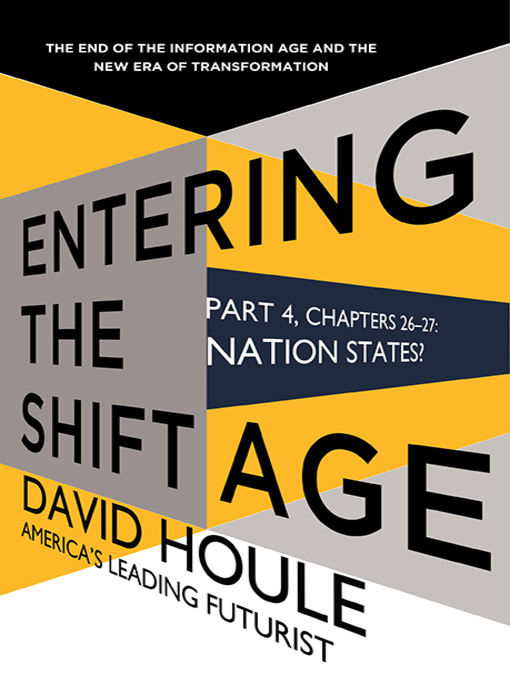 Title details for Nation States? (Entering the Shift Age, eBook 12) by David Houle - Available